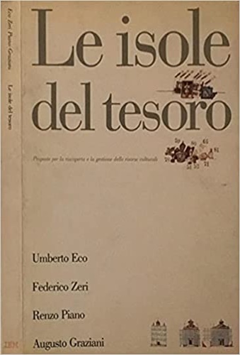Le isole del tesoro. Proposte per la riscoperta e la gestione delle risorse cult