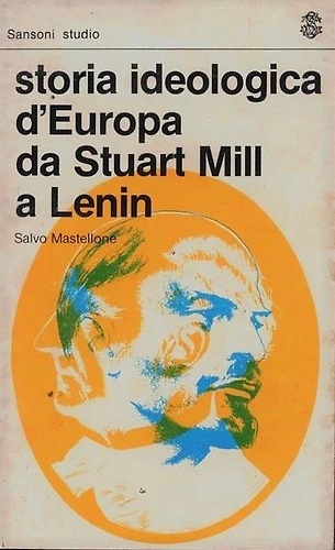 Storia ideologica d'Europa da Stuart Mill a Lenin.
