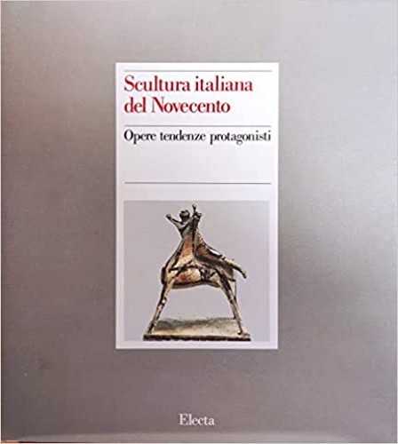 Scultura italiana del Novecento.