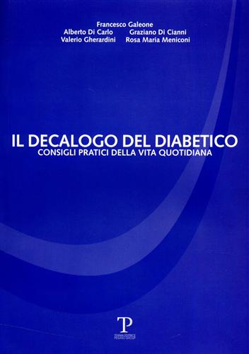 9788889245170-Il Decalogo del Diabetico. Consigli pratici della vita quotidiana.