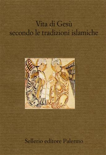 9788838915871-Vita di Gesù secondo le tradizioni islamiche.