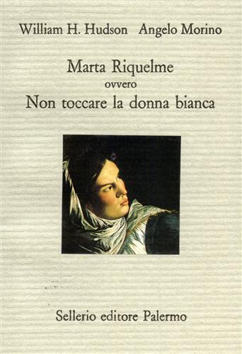 9788838911538-Marta Riquelme ovvero Non toccare la donna bianca.