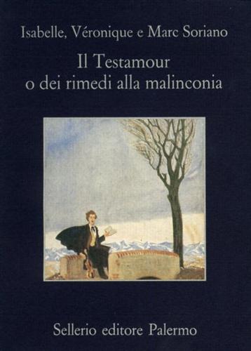 9788838911163-Il Testamour o dei rimedi alla malinconia.