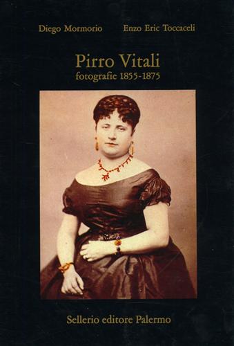 9788876810268-Pirro Vitali. Fotografie 1855- 1875.