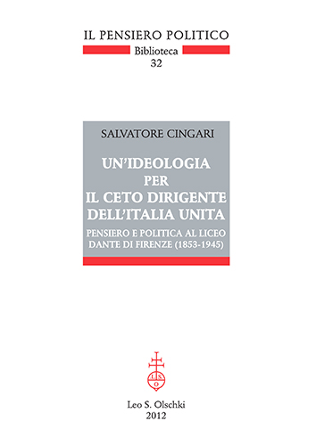 9788822261441-Un'ideologia per il ceto dirigente dell'Italia unita. Pensiero e politica al Lic