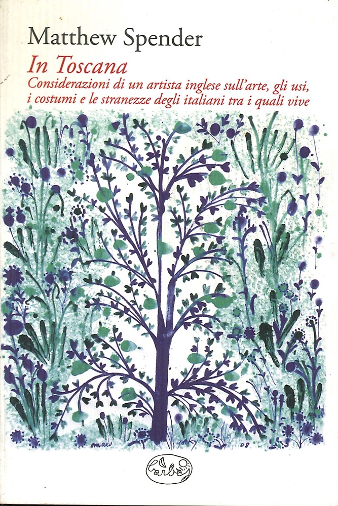 9788862940115-In Toscana. Considerazioni di un artista inglese sull'arte, gli usi, i costumi e