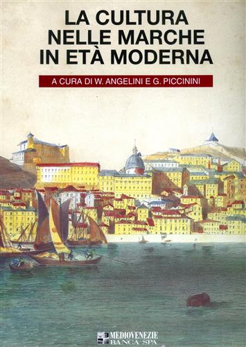 La cultura nelle Marche in età moderna.