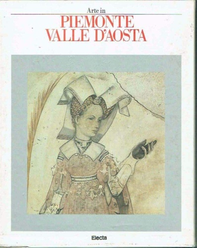 9788843512232-Arte in Piemonte Valle D'Aosta.