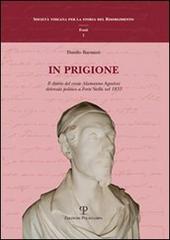 9788859607274-In prigione. Il diario del conte Alamanno Agostini detenuto politico a Forte Ste