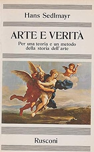9788818029734-Arte e verità. Per una teoria e un metodo della storia dell'arte.
