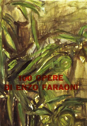 9788876221637-100 opere di Enzo Faraoni.