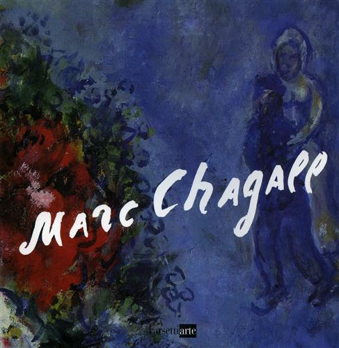9788876221354-Marc Chagall. Opere dal 1927 al 1981.