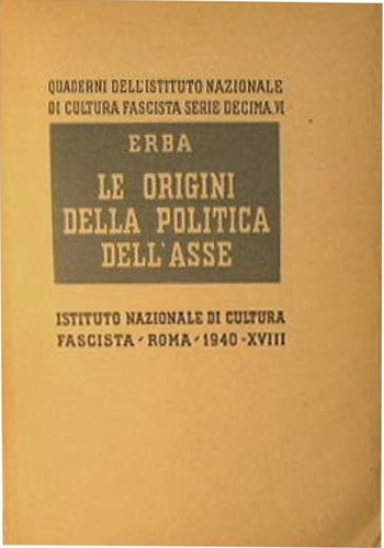 Le origini della politica dell'asse.