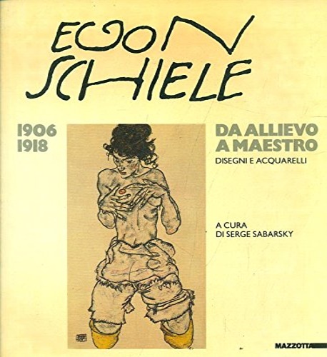Egon Schiele da allievo a maestro. Disegni e acquerelli.