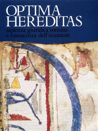 9788876441806-Optima Hereditas. Sapienza giuridica romana e conoscenza dell'ecumene.
