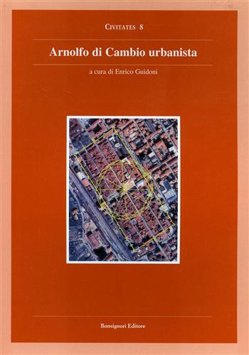 9788875973780-Arnolfo di Cambio urbanista. Catalogo della Mostra.