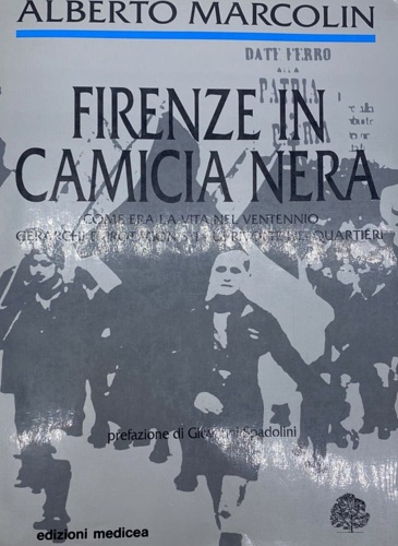 Firenze in camicia nera.