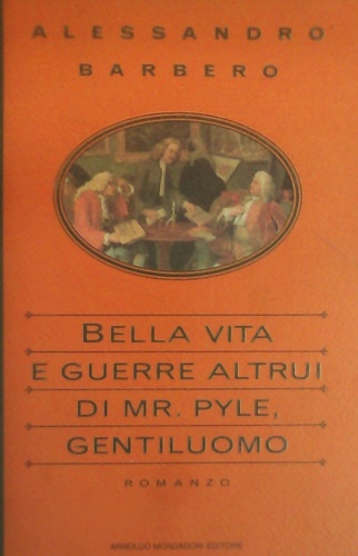  Bella vita e guerre altrui di Mr.Pyle, gentiluomo. -  Barbero,Alessandro. - 9788804400875