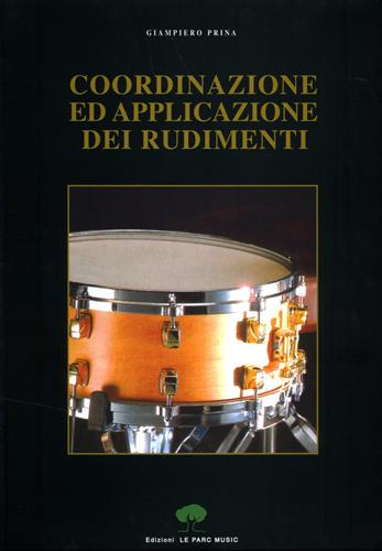 Coordinazione ed applicazione dei rudimenti. La Batteria.