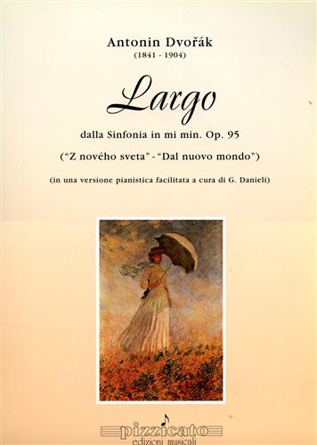 9788877364081-Largo. Dalla sinfonia in MI min. Op.95 (Z nového sveta- Dal nuovo mondo).