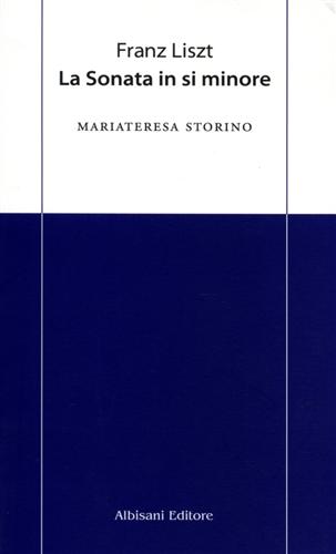 9788895803104-Franz Liszt. La sonata in si minore.