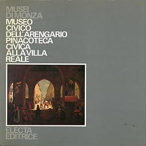 Museo Civico dell'Arengario. Pinacoteca Civica alla Villa Reale.