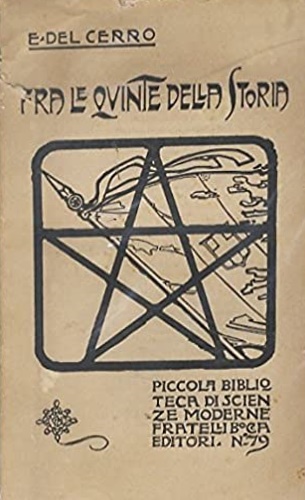 Fra le Quinte della Storia. Contributo alla storia del Risorgimento Politico d'I