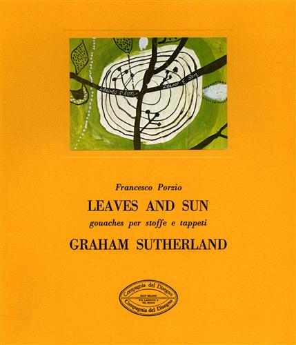 Leaves and Sun, gouaches per stoffe e tappeti. Graham Sutherland.