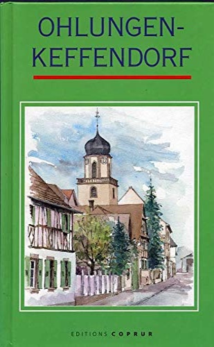 9782842080228-Ohlungen Keffendorf. Haut lieu du courage et de la solidarité.