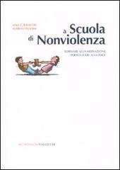 9788884272010-A scuola di nonviolenza. Formare alla mediazione per educare alla pace.