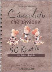 9788884271204-Cioccolato che passione! 50 ricette con il cibo degli dei.