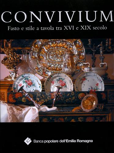 9788877921109-Convivium. Fasto e Stile a Tavola tra XVI e XIX Secolo.