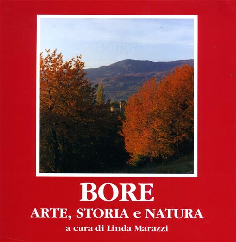 Bore. Arte, storia e natura.