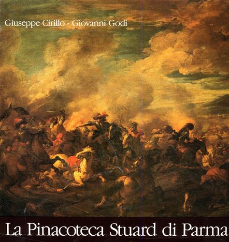 La Pinacoteca Stuard di Parma della Congregazione di San Filippo Neri. Dipinti e