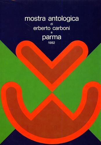 Mostra Antologica di Erberto Carboni a Parma 1982.