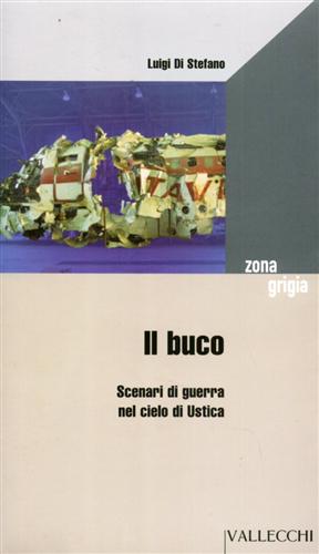 9788884270269-Il buco. Scenari di guerra nel cielo di Ustica.