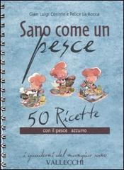 9788884271303-Sano come un pesce. 50 ricette con il pesce azzurro.