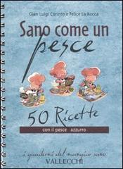 9788884271303-Sano come un pesce. 50 ricette con il pesce azzurro.