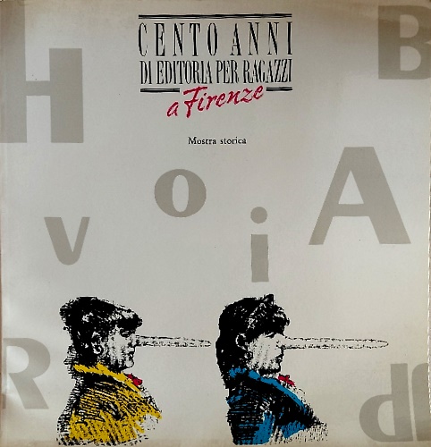 Cento anni di editoria per ragazzi a Firenze.