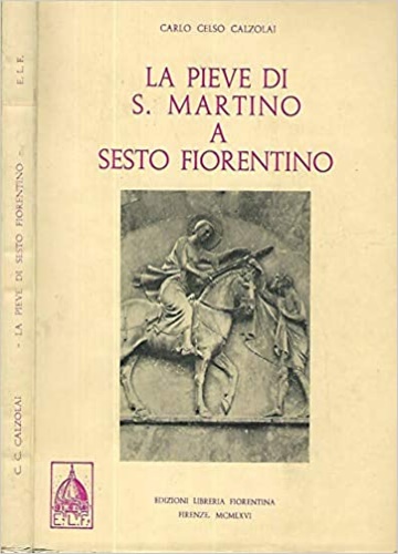 La pieve di S.Martino a Sesto Fiorentino.