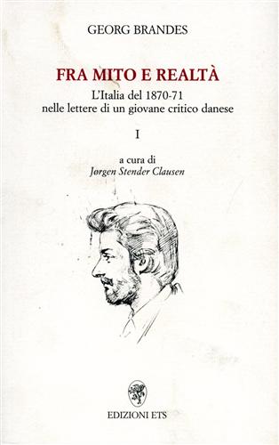 9788846703453-Fra mito e realtà. L'Italia del 1870-71 nelle lettere di un giovane critico dane