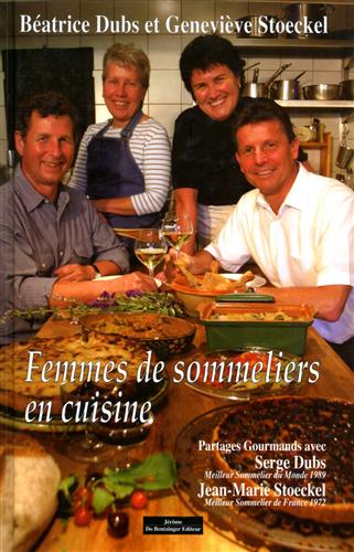 9782849600153-Femmes de sommeliers en cuisine. Partages gourmands avec Serge Dubs et Jean-Mari