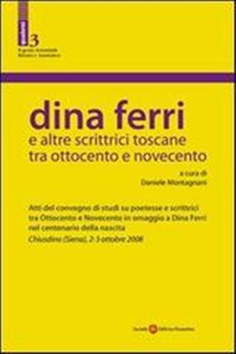 9788860321770-Dina Ferri e altre scrittrici toscane tra Ottocento e Novecento.