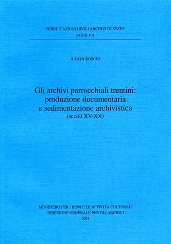 9788871253169-Gli Archivi parrocchiali trentini: produzione documentaria e sedimentazione arch