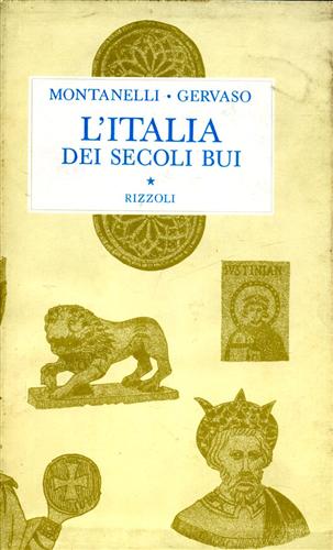 L'Italia dei secoli bui.  Il Medio Evo sino al Mille.