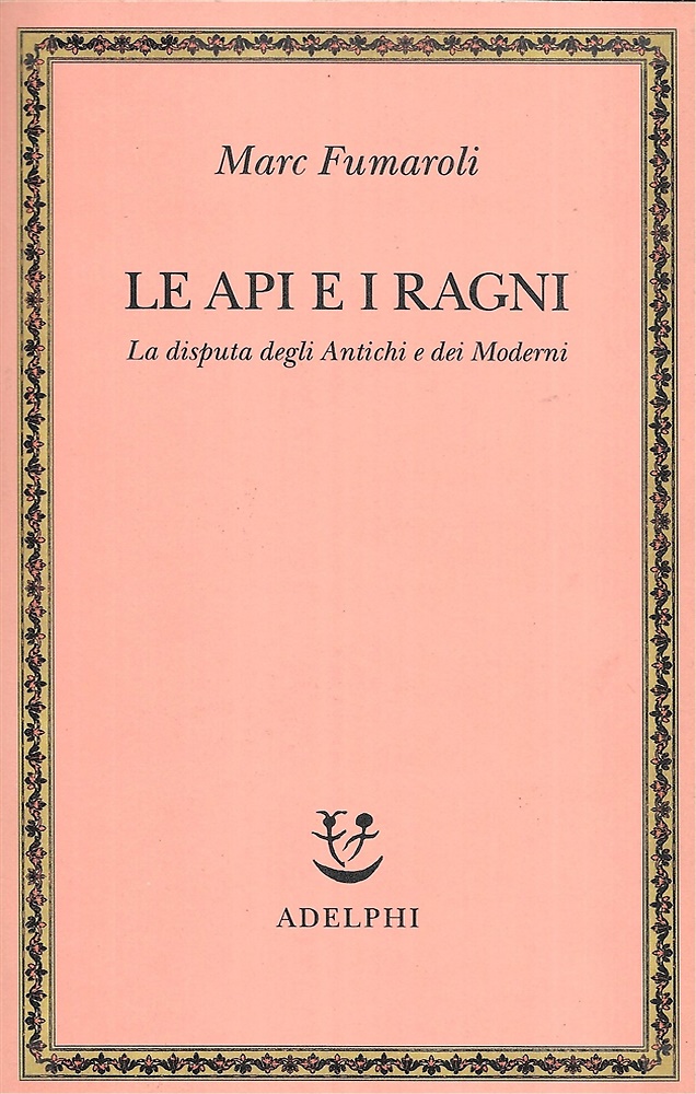 9788845919589-Le api e i ragni. La disputa degli antichi e dei moderni.