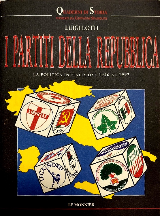 9788800840132-I partiti della Repubblica. La politica in Italia dal 1946 al 1997.
