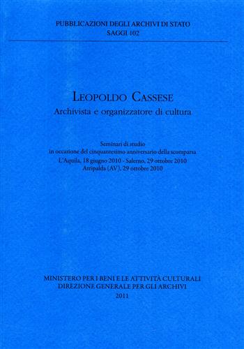 Leopoldo Cassese Archivista e organizzatore di cultura.