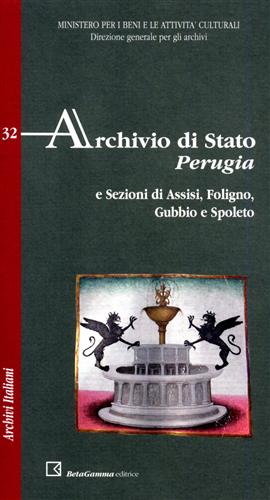 Archivio di Stato. Perugia e sezioni di Assisi, Foligno, Gubbio e Spoleto.