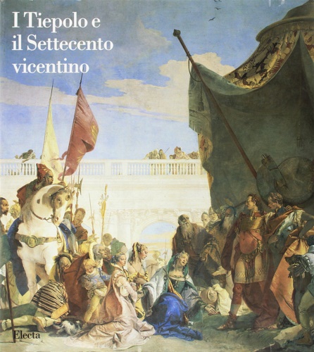 9788843531806-I Tiepolo e il Settecento vicentino.